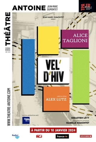 « Vel d’Hiv » : avec Alice Taglioni, mise en scène Alex Lutz au Théâtre Antoine